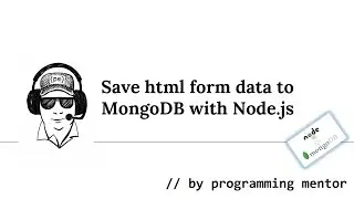 How to save form data to MongoDB with Node.js [Updated version in description]