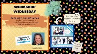 Scrapbooking  - Keeping It Simple ~  Single Page Layout!