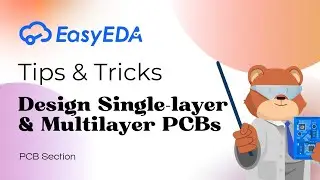 Quick Tips [PCB 18]: Design Single layer & Multilayer PCBs