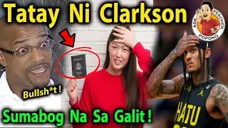 🔴 Tatay  Ni  JORDAN  CLARKSON , NAGALiT na !  +  BROWNLEE ?
