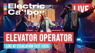 Electric Callboy - ELEVATOR OPERATOR LIVE at Escalation Fest 2025