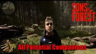 All Potential Companions In Sons Of The Forest