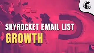 How to Easily Create a Lead Magnet to Skyrocket Email List Growth