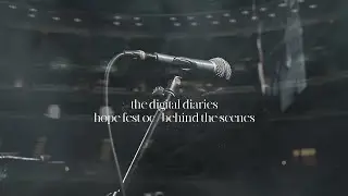 hope fest oc: behind the scenes | the digital diaries