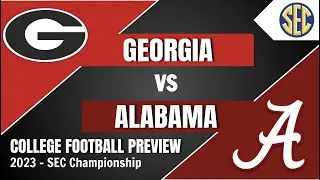 Georgia vs Alabama Preview and Predictions! - 2023 SEC Championship Prediction