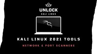 Kali Security Tools Part 4: Network & Port Scanners