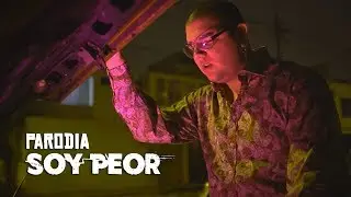 Parodia de Soy Peor - 