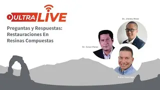 UltraLive - Preguntas y Respuestas: Restauraciones en resinas compuestas