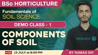 BSc Horticulture Foundation demo Class - 1 / Fundamentals of Soil Science /  Inspiring Agricon