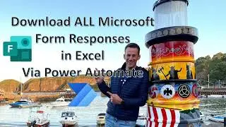 Microsoft Forms Get ALL Response Details Downloaded via Power Automate
