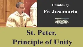 Peter, Principle of Unity - Feb 22 - Homily - Fr Josemaria