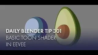 Daily Blender Tip 301 -Basic Toon Shader in Eevee (Blender 2.8)