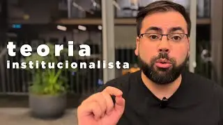 Teoria Institucionalista