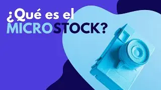 📸 ¿Qué es el microstock? 📸 Cómo ganar dinero con tus fotos 🎞️