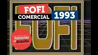 Comercial Fofi 1993