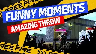 Funny Moments By Pros EP6 | Amazing Throw | Free Fire Esports