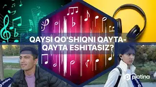 Qaysi qo'shiqni qayta-qayta eshitasiz?