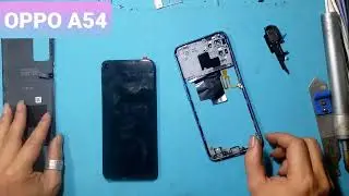 Oppo A54 screen replacement / Disassembly guide / Screen removal