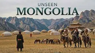 Unseen MONGOLIA 🇲🇳: The Last True Wilderness on Earth