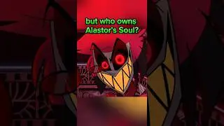 Who Owns Alastor's Soul in Hazbin Hotel?