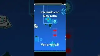 Iniciando con New retro #shorts #geometrydash #gaming