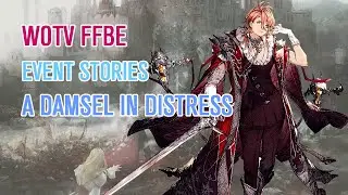 WOTV FFBE Event Story - A Damsel in Distress