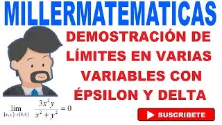 Demostracion de limites por definición  epsilon  delta  en varias variables | Ej 1 Millermatematicas