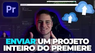 Como SALVAR e ENVIAR um PROJETO INTEIRO do Adobe Premiere