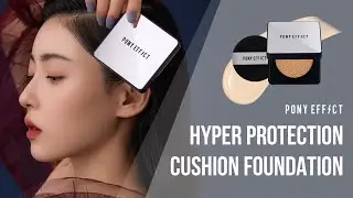 Feel our Thin but Strong Skin Protection⚡️ | Hyper Protection Cushion Foundation | Pony Effect