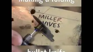 Making a Folding Bullet Knife