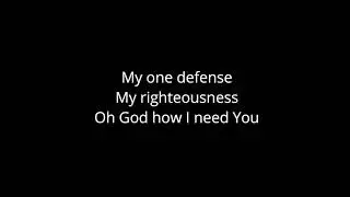 Lord I Need You (E)