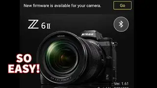 How To Install Z6ii Firmware with Nikon Snapbrige