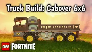 Tutorial - Cabover 6x6 | LEGO Fortnite