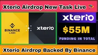 Xterio Airdrop | Xterion Airdrop Backed By Binance | Xterio Airdrop Update | Xterio Airdrop Part 2