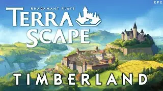 Becoming a dutiful warden of the forests - Timberland in TerraScape - Let's Play Tutorial
