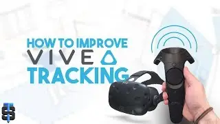 Easy ways to improve HTC Vive tracking
