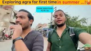 Exploring #agra #up for first time pt.1..!
