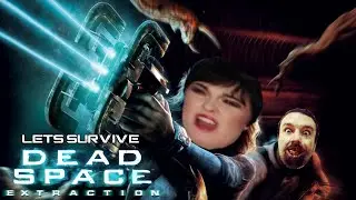 Let's Survive - DSP Plays Dead Space: Extraction