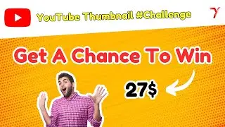 Contest: Make Epic YouTube Thumbnail and Win Prize