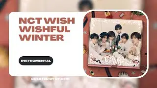 CLEAN INSTRUMENTAL | NCT WISH 엔시티 위시 'Wishful Winter'