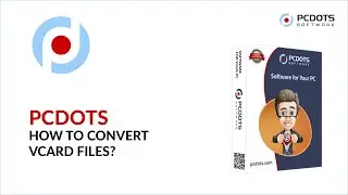How to Convert vCard Files - Solution Explained Here
