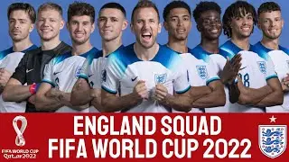 ENGLAND Official Squad World Cup 2022 | ENGLAND | FIFA World Cup 2022