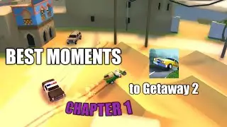BEST MOMENTS in Getaway 2 - Chapter 1