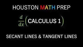 Secant Lines and Tangent Lines (Calculus 1)