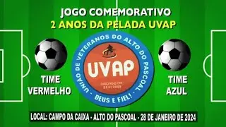 Jogo Comemorativo Pelada UVAP - Edição 2023