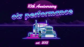 10th Anniversary | OTR Performance | Est. 2012