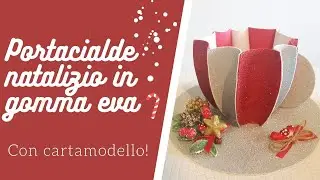 DIY-PORTACIALDE NATALIZIO IN GOMMA EVA! CON CARTAMODELLO STAMPABILE!