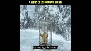 Alur Cerita Film Review Film A SERIES OF UNFORTUNA EVENTS
