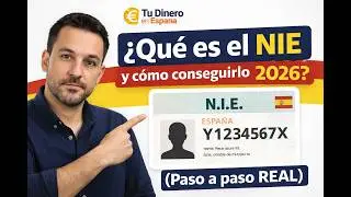 NIE en España 2026: Qué es y cómo conseguirlo sin errores