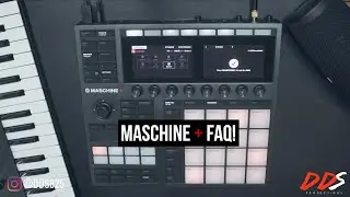 Maschine +: Answering Questions (Maschine Jam, Controller Mode, & More) FAQ.